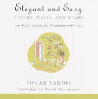 Elegant and Easy Foyers, Halls, and Stairs: 100 Trade Secrets for Designing with Style 0440508606 Book Cover