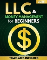 LLC & Money Management for Beginners: Build Asset Protection & Pay Yourself Without Mixing a Single Dollar | Business Bank Accounts, Owner's Draw, Bookkeeping & Taxes to Keep More of What You Earn B0HCZW2TXD Book Cover