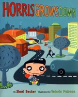 Horris Grows Down 0399243585 Book Cover