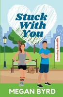 Stuck With You (City Love) 1964181003 Book Cover