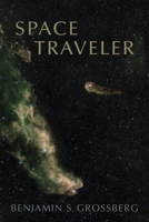 Space Traveler 1597321192 Book Cover