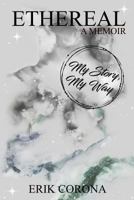 ETHEREAL a memoir 1387407937 Book Cover