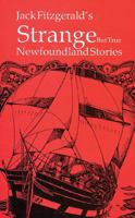 Strange but true Newfoundland stories 0920021573 Book Cover