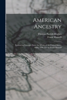 American Ancestry: Embracing Lineages from the Whole of the United States. 1888[-1898. Ed. by Frank Munsell 1015753272 Book Cover