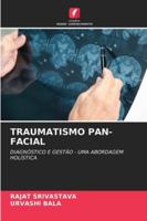 Traumatismo Pan-Facial (Portuguese Edition) 6200771731 Book Cover