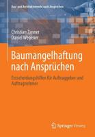 Baumangelhaftung Nach Anspruchen: Entscheidungshilfen Fur Auftraggeber Und Auftragnehmer 3834826014 Book Cover