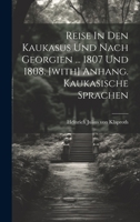 Reise in Den Kaukasus Und Nach Georgien. 1022321471 Book Cover