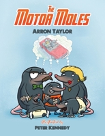 The Motor Moles 1786937808 Book Cover