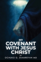My Covenant with Jesus Christ B0GSHMDBK4 Book Cover
