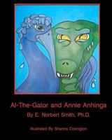 Al-the-Gator and Annie Anhinga 1449535887 Book Cover