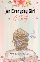 An Everyday Girl A STORY 9370816976 Book Cover