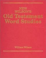 New Wilson's Old Testament Word Studies 0825440300 Book Cover