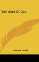 The Word Of God 1425344836 Book Cover