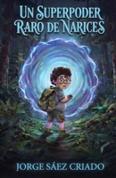 Un superpoder raro de narices B09HPY8Q28 Book Cover