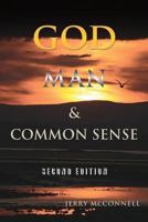 God Man & Common Sense Second Edition 1628719745 Book Cover