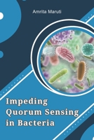 Impeding Quorum Sensing in Bacteria 180528178X Book Cover
