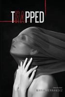 Trapped 0997962402 Book Cover