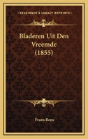 Bladeren Uit Den Vreemde (1855) 1167484029 Book Cover