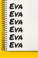 Name Eva A beautiful personalized: Lined Notebook / Journal Gift, Notebook for Eva,120 Pages, 6 x 9 inches, Gift For Eva, Personal Diary, Eva, Personalized Journal, Family Notebook, Customized Journal 167702352X Book Cover