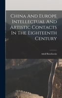 China And Europe Intellectual And Artistic Contacts In The Eighteenth Century 1014712165 Book Cover