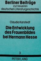Die Entwicklung Des Frauenbildes Bei Hermann Hesse 3820476156 Book Cover