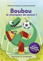 BOUBOU LE CHAMPION DE SOCCER 2898504912 Book Cover