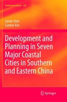 Development and Planning in Seven Major Coastal Cities in Southern and Eastern China 3319464205 Book Cover