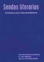 Sendas Literarias: Gramatica Para Hispanohblantes (Spanish Edition) 0838476031 Book Cover