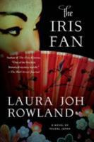 The Iris Fan: A Novel of Feudal Japan 1250047064 Book Cover