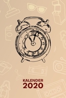Kalender 2020: A5 Vintage Terminplaner f�r Zeitreisender mit DATUM - 52 Kalenderwochen f�r Termine & To-Do Listen - Vintage Uhr Terminkalender Vergangenheit Jahreskalender Glockenwecker 1650060734 Book Cover