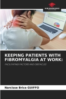 Keeping Patients with Fibromyalgia at Work 6207130391 Book Cover