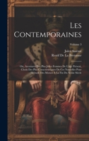 Les Contemporaines: Ou, Aventures Des Plus Jolies Femmes De L'age Présent, Choix Des Plus Caractéristiques De Ces Nouvelles Pour L'étude Des Moeurs À La Fin Du Xviiie Siècle; Volume 3 1020262192 Book Cover