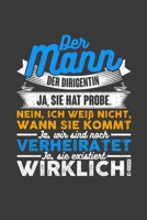 Der Mann der Dirigentin: Jahres-Kalender für das Jahr 2020 DinA-5 Jahres-Planer Organizer für Chor Sängerinnen und Sänger (German Edition) 1708373624 Book Cover