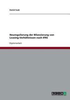 Neuregulierung der Bilanzierung von Leasing-Verhältnissen nach IFRS 3638711978 Book Cover