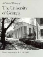 A Pictorial History of the University of Georgia 0820321982 Book Cover
