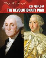 Key People of the Revolutionary War 1432938975 Book Cover