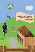 Hubert Saves the Day: A Traditional Farmyard Tale 1494482789 Book Cover