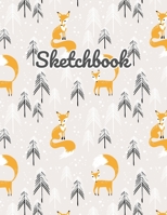 Sketchbook: Journal and Sketch Pad | 100+ Pages of 8.5"x11" Blank Paper for Drawing, Doodling or Sketching | Lovely Fox Cover Design 1661632998 Book Cover