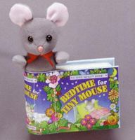 Bedtime for Tiny Mouse : Tiny Hugs Series 1575841754 Book Cover