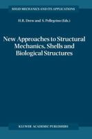 New Approaches to Structural Mechanics, Shells and Biological Structures 1402008627 Book Cover