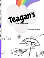 Teagan's Travel Workbook: 2020 Version B085DSDD1Z Book Cover