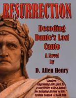 Resurrection: Decoding Dante's Lost Canto B0DYVJ6LS9 Book Cover