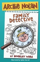 Archie Nolan: Family Detective 1910222224 Book Cover