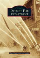 Detroit Fire Department 1467115223 Book Cover