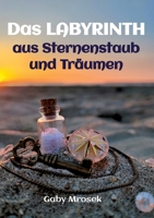 Das Labyrinth aus Sternenstaub und Träumen (German Edition) 3384033213 Book Cover