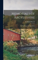 Memorials of Argyleshire: in Five Parts, With Appendices 1015380697 Book Cover