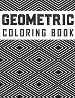 Geometric Coloring Book: Geometric Pattern Coloring Book-Adults Coloring Book-Stress Release-Beautiful Pattern Illustrations-Large Print Size ( B08Z2MDGZW Book Cover