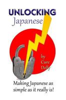 Unlocking Japanese 1539485501 Book Cover