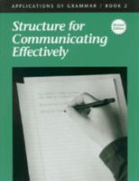 Structure For Communicating Effectively 1930367228 Book Cover