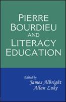 Pierre Bourdieu and Literacy Education 0415995892 Book Cover